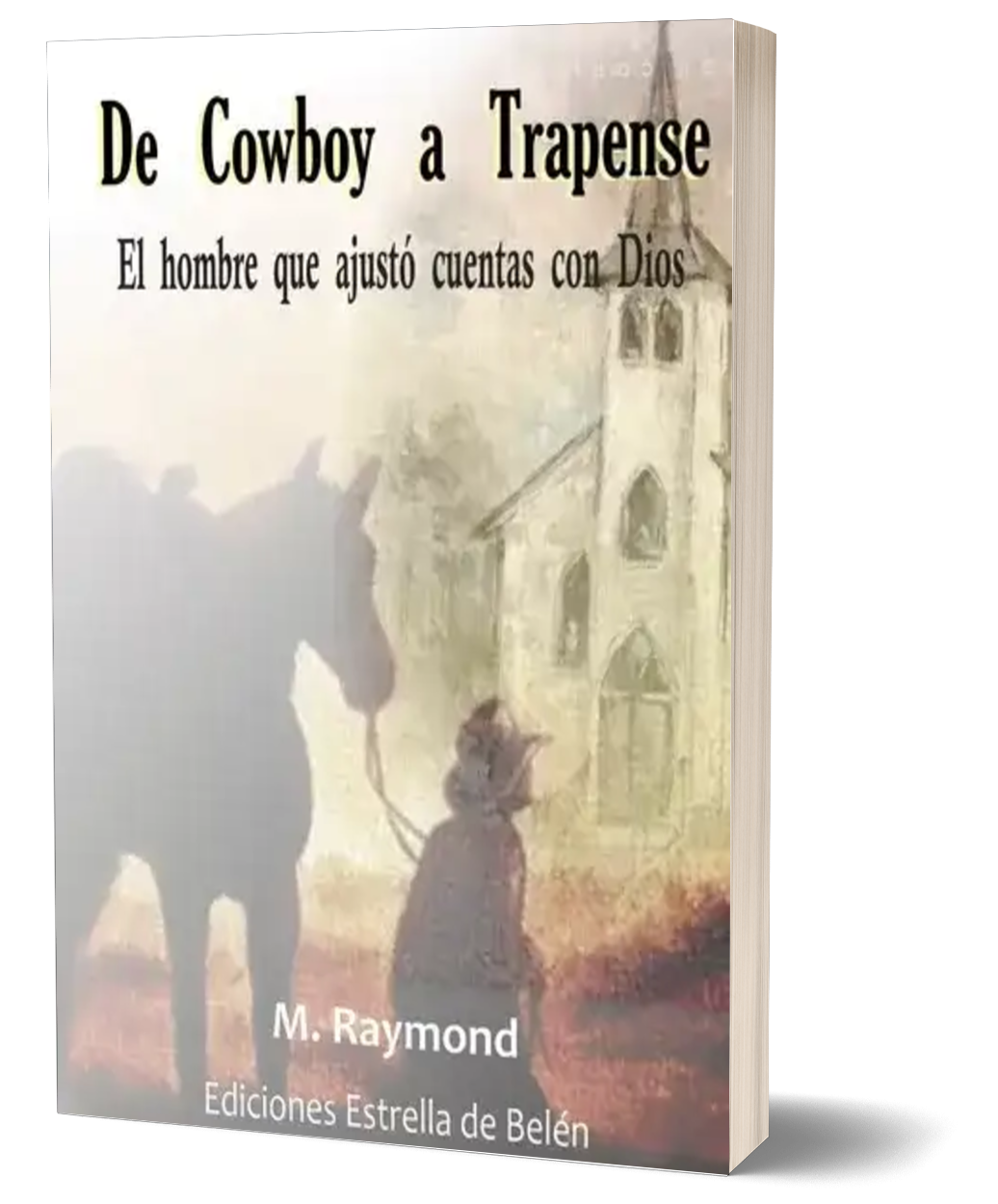DE COWBOY A TRAPENSE