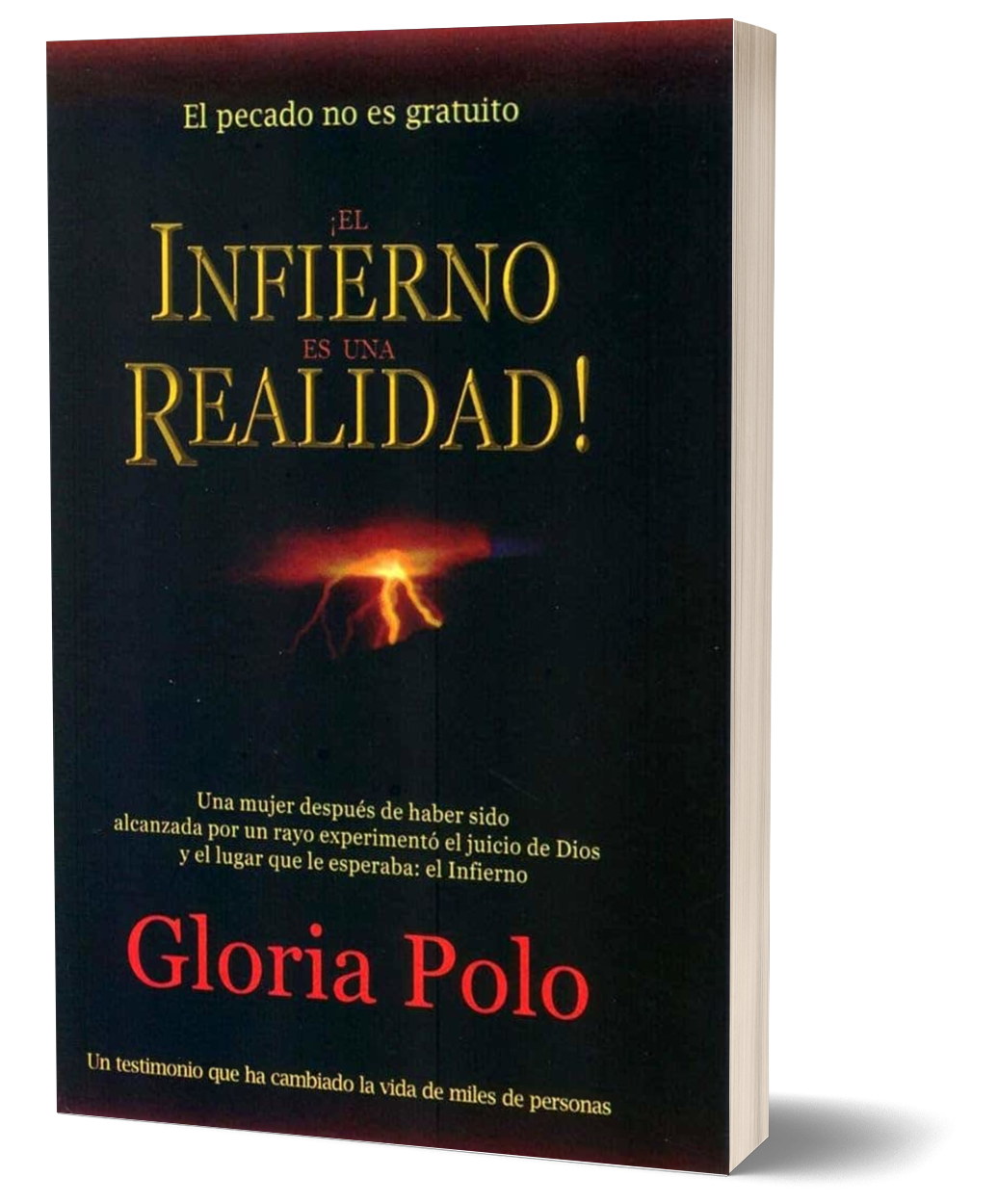 EL INFIERNO ES UNA REALIDAD