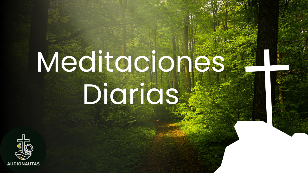 Meditaciones Diarias ✞